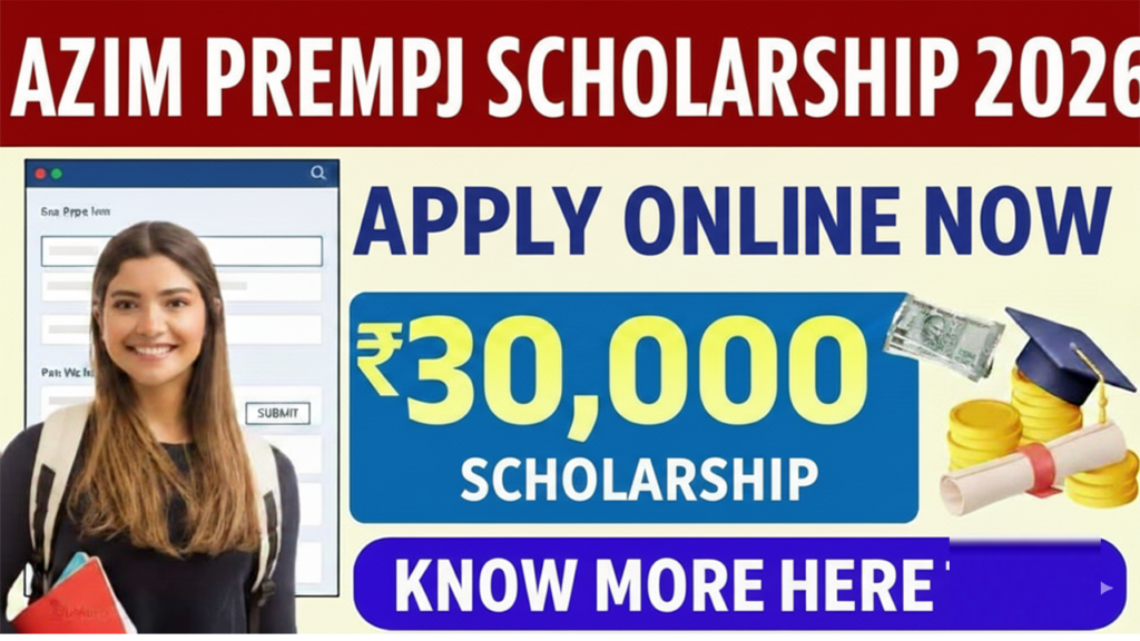 Azim Premji Scholarship 2026
